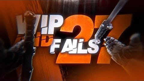 Wip & Fails #27 (BO2 w/ 5 Clips!)