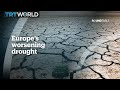 EUROPE’S WORSENING DROUGHT