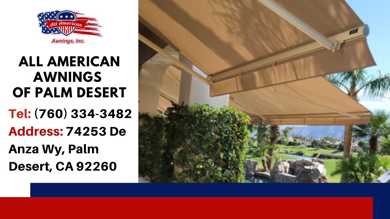 Affordable Awning Installation & Repair in Palm Springs All American Awnings inc (760) 334