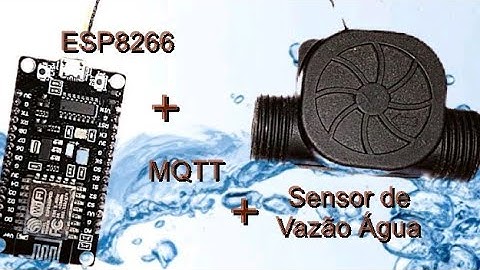 Sensor fluxo de água com esp8266 , mqtt  , celular com teste na bancada.