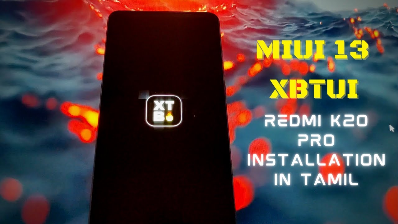 MIUI 13 XBTUI Custom Rom | For Redmi K20 Pro | Installation Guide | Tamil
