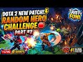 PLAYING DOTA 2 NEW PATCH RANDOM HERO CHALLENGE JUST FUN PART # 2  🛑 #Gaming #live#moba#sub#shorts