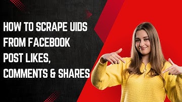 How to Scrape UIDs from Facebook Post Likes, Comments & Shares | MKT UID