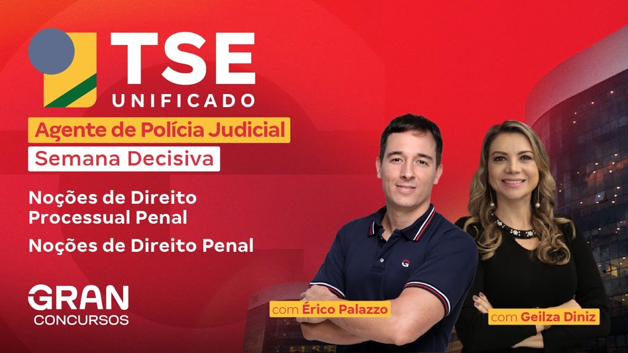 Concurso TSE Agente de Polícia Judicial: Semana Decisiva em Direito Penal e Processo Penal