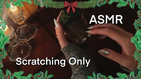 {25 Days Of ASMR} Day 7: Scratching Random Items! No Tapping, No Talking 
