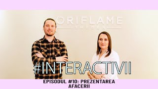 #INTERACTIVII episodul 10 I PREZENTAREA AFACERII