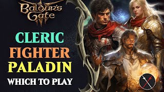 BG3 Fighter vs Paladin vs Cleric - Which Baldur's Gate 3 Class Should You Play?
