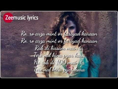 Tere Nal Kina Pyar Kara Lyrics – Aksar 2🎵🎵