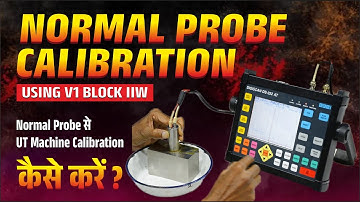 Normal Probe se UT Machine Calibration kaise kare | Ultrasonic Testing in Hindi |  Step by Step