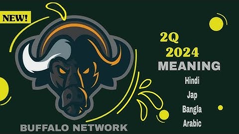 2Q 2024? meaning Hindi, Bangla, jap, arbc|| Buffalo network Official || Buffalo coin Free claim now