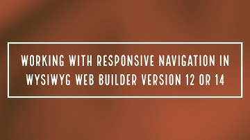 Working with responsive Navigation in WYSIWYG Web Builder version 12 or 14