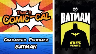 Character Profiles: Batman