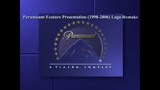 Paramount Feature Presentation (1990-2006) Logo Remake