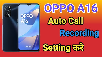 OPPO A16 Auto Call Recording kaise kare | How To Auto Call Recording Setting OPPO A16