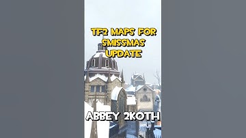 TF2 Maps for Smissmas Update Abbey 2KOTH