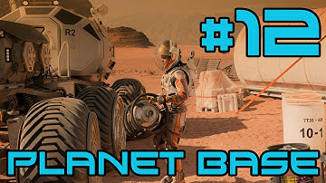 Planetbase - Awesome New Colony! #12