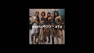 mamamoo - aya ( sped up )