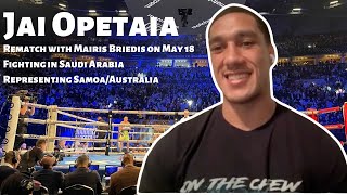 Jai Opetaia is READY to reclaim the IBF Cruiserweight World title against Mairis Briedis on May 18