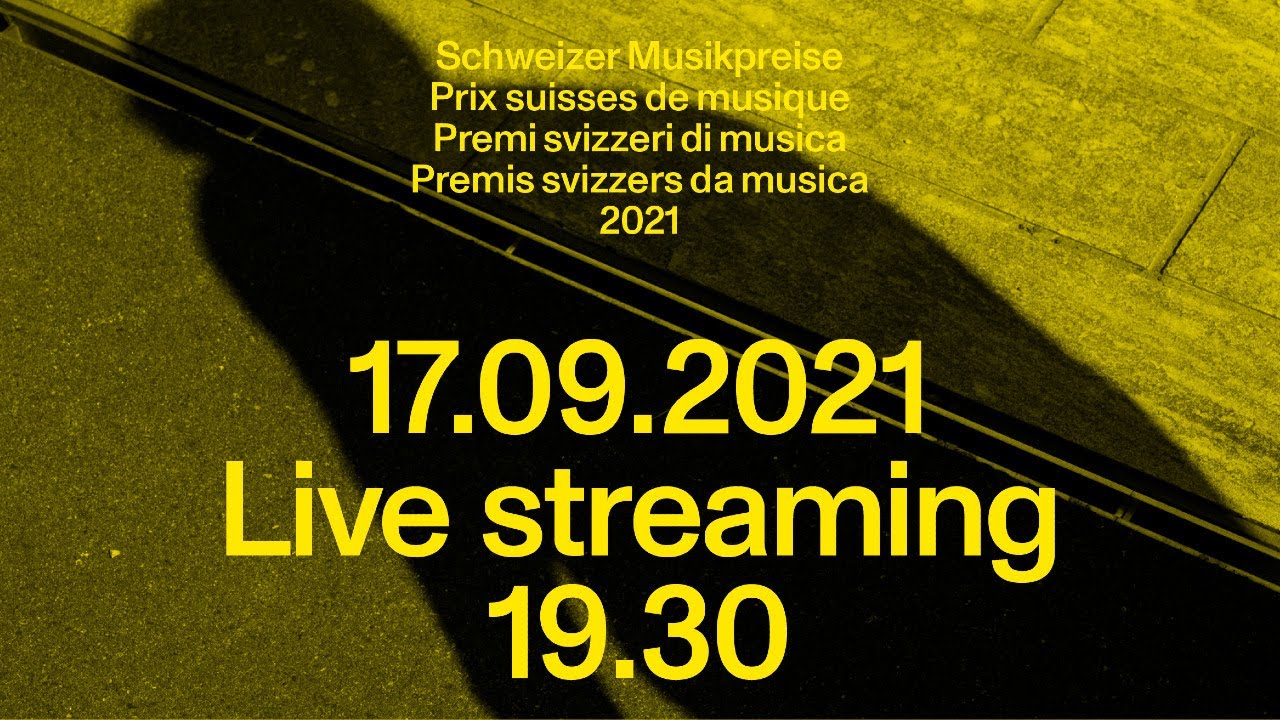 AWARD CEREMONY OF THE SWISS MUSIC PRIZES 2021