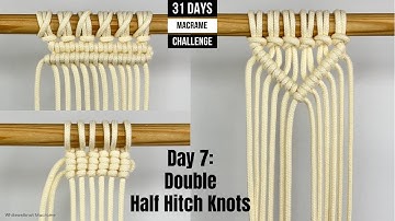 Day 7 of Macrame Challenge for beginners: Double Half Hitch Knots / Macrame Tutorials / DHHK