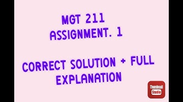 MGT 211 Assignment 1 Solution // Spring 2021 //  ✌️
