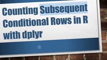 Counting Subsequent Conditional Rows in R with dplyr