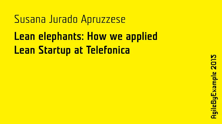 ABE15 Susana Jurado Apruzzese: Lean elephants: how...