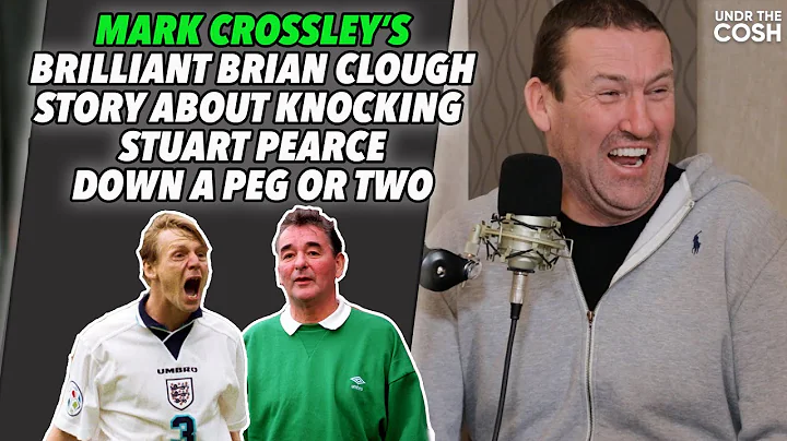 Mark Crossley's Hilarious Brian Clough Story