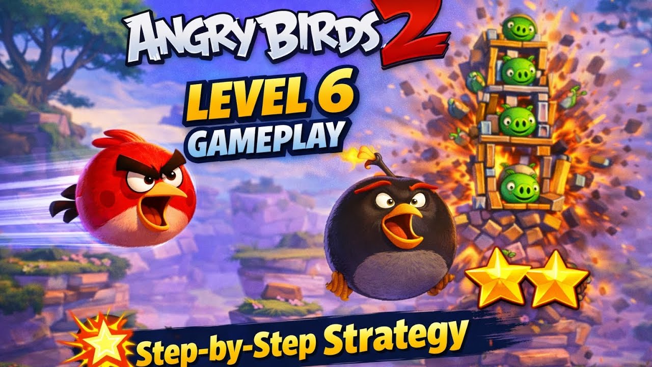 Angry Birds 2 Level 6 Gameplay 💥 | Step-by-Step Strategy