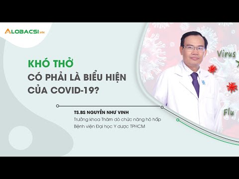 Video: Khó thở được biểu hiện như thế nào trong coronavirus