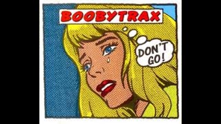 BOOBYTRAX - DON'T GO (TRANCE MIX)