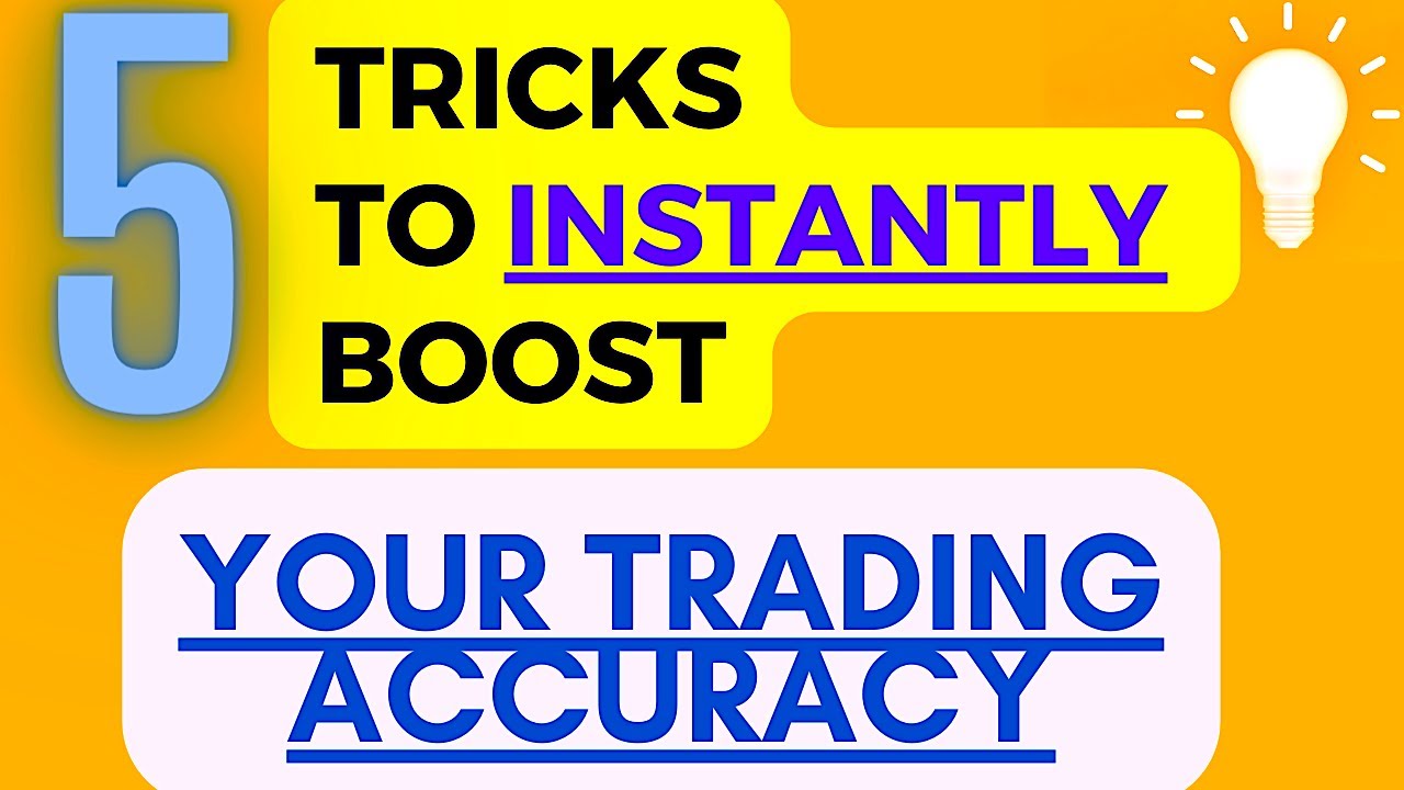 TOP Tricks To INSTANTLY Boost Your Trading Accuracy - YouTube