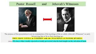 Charles Taze Russell and Jehovah's Witnesses. Basic Divergences. Part 1 of 2.