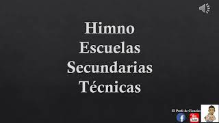 Himno escuelas secundarias técnicas.