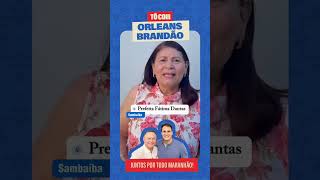 Prefeitos de todo o Maranhão reafirmam apoio a Orleans