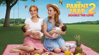 The Parent Trap 2 : Double The Love | Dennis Quaid | Natasha Richardson | Lindsay | Review And Fact