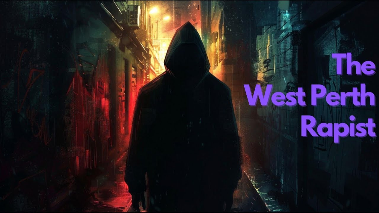 Crime Documentary: The West Perth Rapist