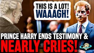 EMOTIONAL! Prince Harry Nearly CRIES! As He Ends Court Testimony! WAAAGH! Day 2 Trial Recap