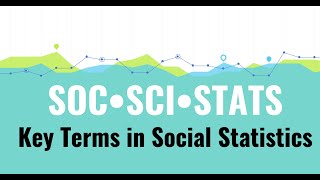 Key Terms in Social Statistics - Gearing Up for a College Statistics Course