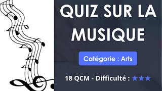 QUIZ SUR LA Musique - 18 QCM - Difficulté : ★★★