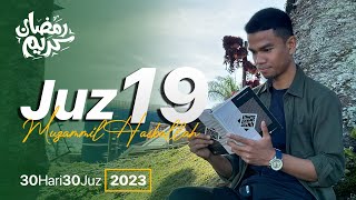 JUZ 19 (2023) - Muzammil Hasballah