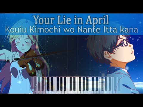 Kouiu-Kimochi-wo-Nante-Itta-kana-(YOUR-LIE-IN-APRIL)---[Synthesia-Pian