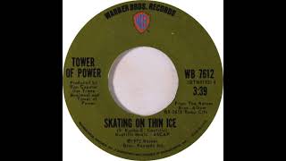 Tower Of Power - Skating On Thin Ice (1972) (Noisy)