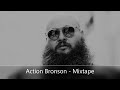 Action Bronson - Mixtape (feat. Ghostface Killah, The Alchemist, Royce Da 5’9, Black Thought...)