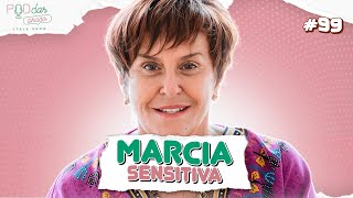 Márcia Sensitiva - PodDarPrado #99