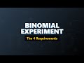 Binomial Experiment Requirements Explained: BINS Method