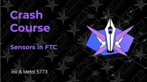 Sensors In FTC | Crash Course