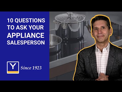 10 Questions to Ask Your Appliance Salesperson and Why It&rsquo;s Important