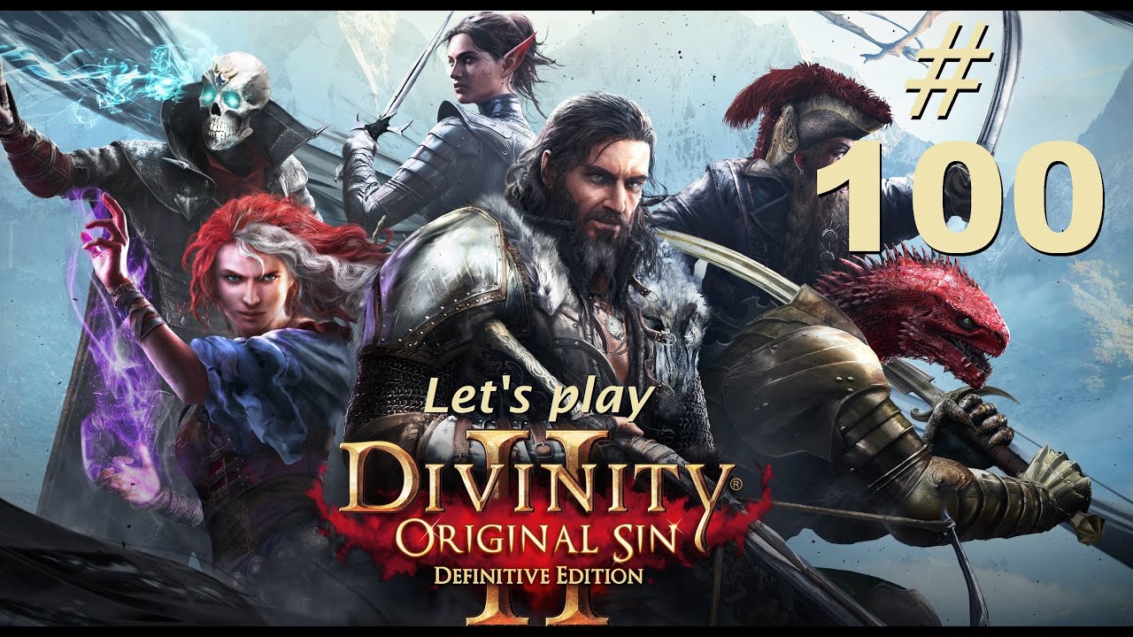 Divinity: Original Sin 2 Let's Play Part 100 || Playthrough - Blind || PC || This is the end