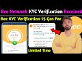 📅Bee Network KYC Verification Received💯 | Bee Network KYC Verification Gas Fee | Bee Network Updates